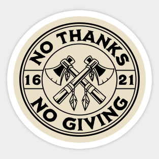 No thanks, no giving Sticker